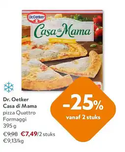 OKay Dr. Oetker Casa di Mama pizza Quattro Formaggi 395 g aanbieding