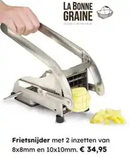 Multi bazar La Bonne Graine Frietsnijder aanbieding