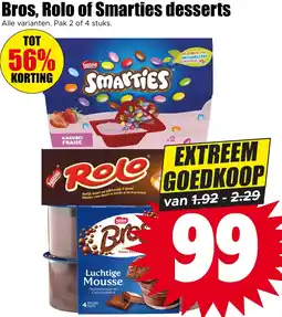 Dirk NL Bros, Rolo of Smarties desserts aanbieding