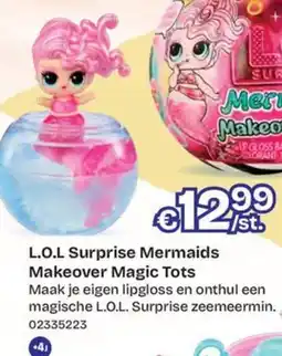 ToyChamp L.o.l surprise mermaids makeover magic tots aanbieding