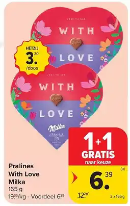 Carrefour Pralines With Love Milka aanbieding