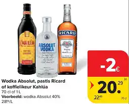 Carrefour Wodka Absolut, pastis Ricard of ko elikeur Kahlúa aanbieding