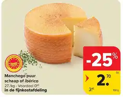 Carrefour Manchego puur schaap of ibérico aanbieding