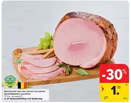 Carrefour Gesmoorde ham van varken van weleer Kwaliteitsketen Carrefour aanbieding