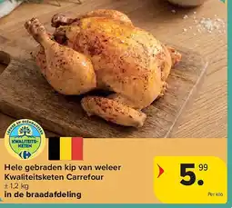 Carrefour Hele gebraden kip van weleer Kwaliteitsketen Carrefour aanbieding