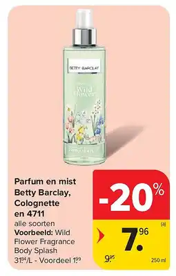 Carrefour Parfum en mist Betty Barclay, Colognette en 4711 aanbieding