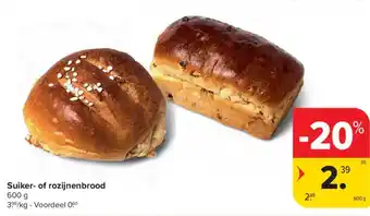 Carrefour Market Suiker of rozijnenbrood aanbieding