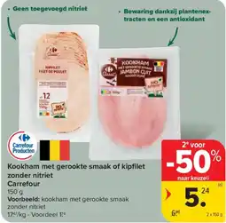 Carrefour Market Kookham met gerookte smaak of kipfilet zonder nitriet carrefour aanbieding