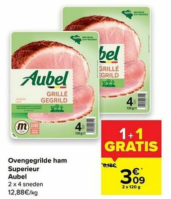 Carrefour Ovengegrilde ham superieur aubel aanbieding
