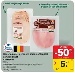 Carrefour Kookham met gerookte smaak of kipfi let zonder nitriet Carrefour aanbieding