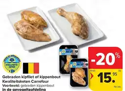 Carrefour Gebraden kipfi let of kippenbout Kwaliteitsketen Carrefour aanbieding