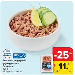 Carrefour Gekookte en gepelde grijze garnalen Carrefour aanbieding