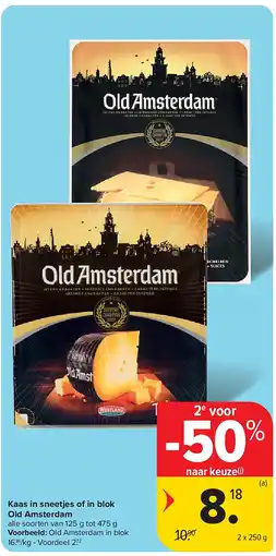 Carrefour Kaas in sneetjes of in blok Old Amsterdam aanbieding