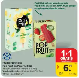 Carrefour Fruitsorbetsticks Pop Fruit en Pop Fruit Bio aanbieding