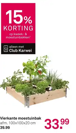 Karwei Vierkante moestuinbak aanbieding