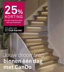 Karwei Jouw droomtrap binnen één dag met cando aanbieding