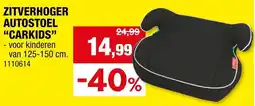Hubo Zitverhoger autostoel carkids aanbieding