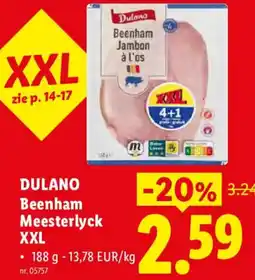 Lidl Dulano Beenham Meesterlyck XXL aanbieding