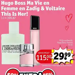 Kruidvat Hugo Boss Ma Vie en Femme en Zadig & Voltaire This Is Her! aanbieding