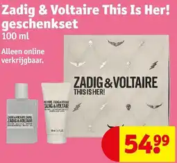 Kruidvat Zadig & Voltaire This Is Her! geschenkset aanbieding