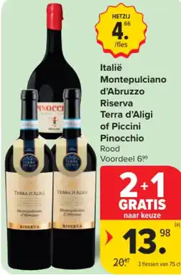Carrefour Italië montepulciano d'abruzzo riserva terra d'aligi of piccini pinocchio aanbieding