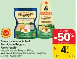 Carrefour Geraspte kaas of in blok parmigiano reggiano parmareggio aanbieding