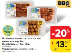 Carrefour Brochettes en worsten van kip van weleer om te grillen kwaliteitsketen carrefour aanbieding