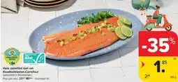 Carrefour Hele zalmfilet met vel kwaliteitsketen carrefour aanbieding