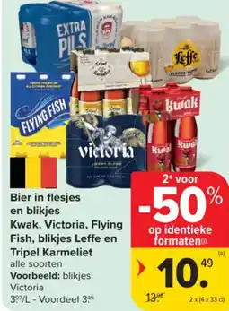 Carrefour Bier in flesjes en blikjes kwak, victoria, flying fish, blikjes leffe en tripel karmeliet aanbieding