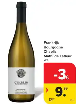 Carrefour Frankrijk bourgogne chablis mathilde lafleur aanbieding