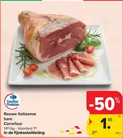 Carrefour Rauwe Italiaanse ham Carrefour aanbieding
