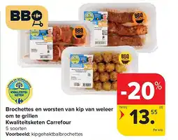 Carrefour Brochettes en worsten van kip van weleer om te grillen Kwaliteitsketen Carrefour aanbieding