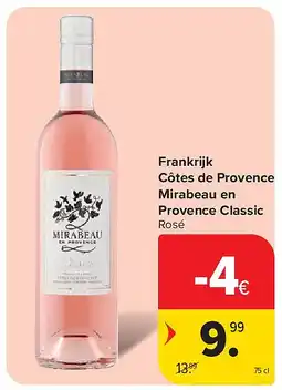 Carrefour Frankrijk Côtes de Provence Mirabeau en Provence Classic aanbieding