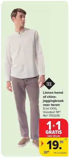 Carrefour Linnen hemd of chinojoggingbroek voor heren aanbieding