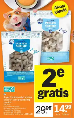 Albert Heijn Super Choice peeled shrimp small en easy peel shrimp medium aanbieding