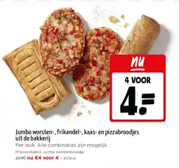 Jumbo Jumbo worsten-, frikandel-, kaas- en pizzabroodjes uit de bakkerij aanbieding