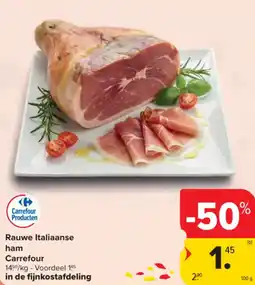 Carrefour Market Rauwe Italiaanse ham Carrefour aanbieding