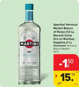 Carrefour Market Aperitief Vermout Martini Bianco of Rosso, Bacardi Carta Oro en Bombay Sapphire aanbieding
