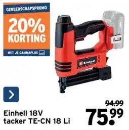 GAMMA Einhell 18V tacker TE-CN 18 Li aanbieding
