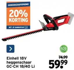 GAMMA Einhell 18V heggenschaar GC-CH 18/40 Li aanbieding