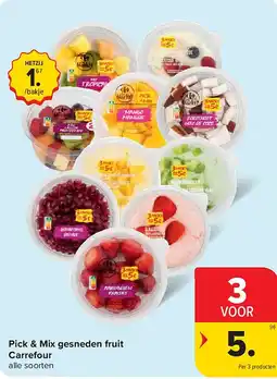 Carrefour Pick & Mix gesneden fruit Carrefour aanbieding