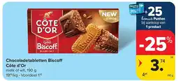 Carrefour Chocoladetabletten Biscoff Côte d’Or aanbieding