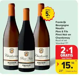 Carrefour Frankrijk Bourgogne Naudin Père & Fils Pinot Noir en Chardonnay aanbieding
