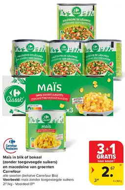 Carrefour Maïs in blik of bokaal (zonder toegevoegde suikers) en macedoine van groenten Carrefour aanbieding