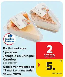 Carrefour Portie taart voor 1 persoon Jonagold en Brueghel Carrefour aanbieding