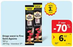 Carrefour Droge worst la Fine Saint Agaûne aanbieding