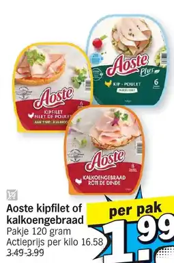 Albert Heijn Aoste kipfilet of kalkoengebraad aanbieding