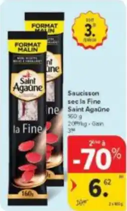 Carrefour Market Saucisson sec la Fine Saint Agaune aanbieding