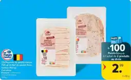 Carrefour Market Chiffonnade de poulet nature et filet de poulet fines herbes Carrefour aanbieding