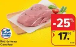 Carrefour Market Roti de veau Carrefour aanbieding